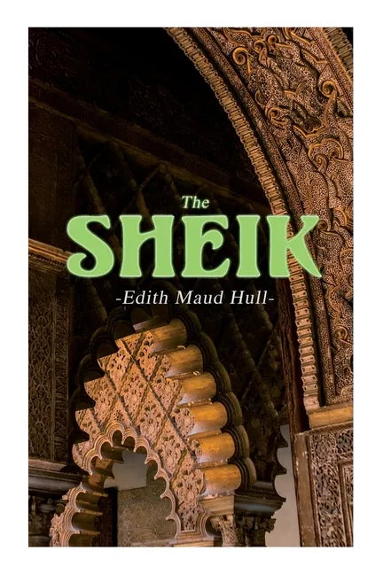 The Sheik: Desert Romance - Paperback