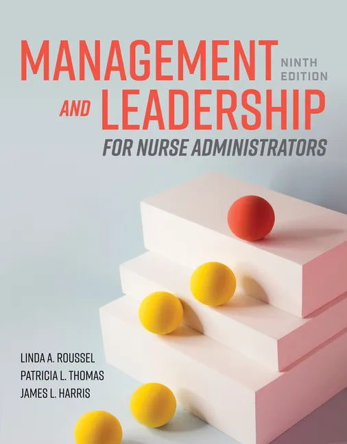 Management and Leadership for Nurse Administrators - Paperback