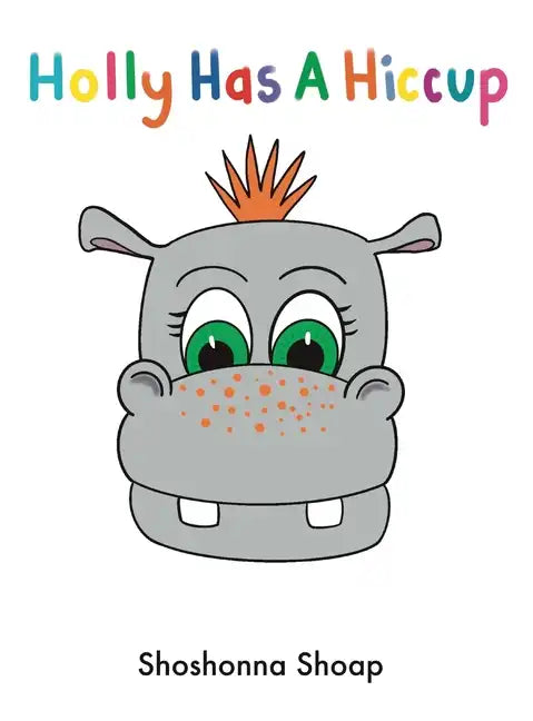 Holly Has A Hiccup - Hardcover