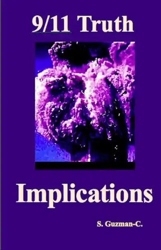 9/11 Truth: Implications - Paperback