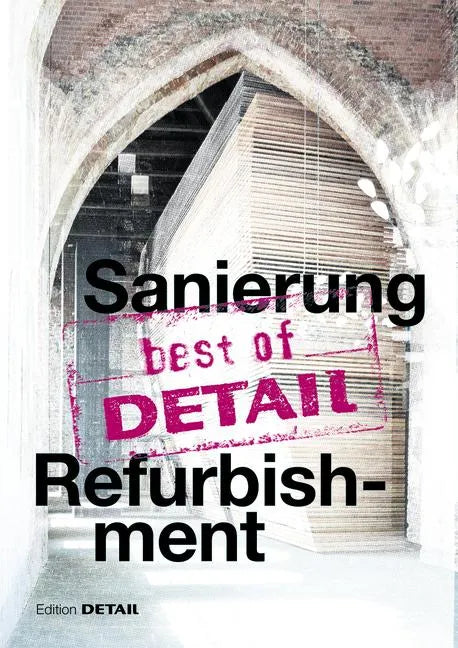 Best of Detail: Sanierung/Refurbishment - Paperback