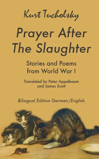 Prayer After the Slaughter: Poems and Stories From World War I - Paperback