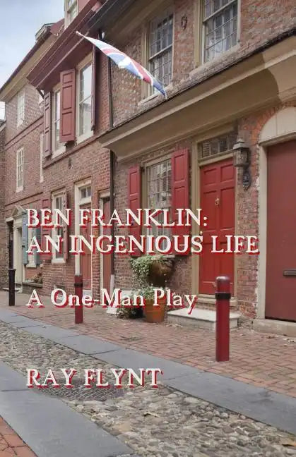 Ben Franklin: An Ingenious Life - Paperback