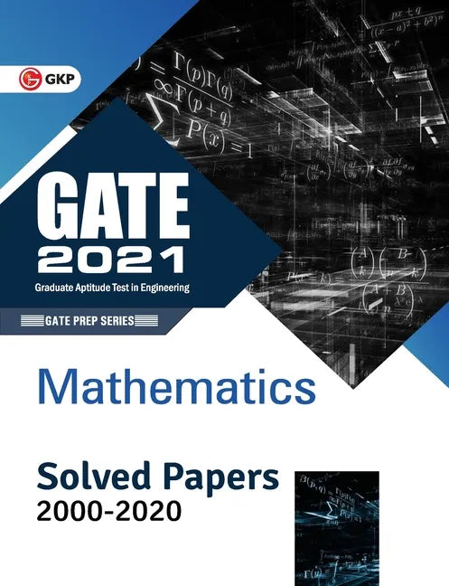 Gate 2021 Mathematics Solved Papers 2000-2020 - Paperback