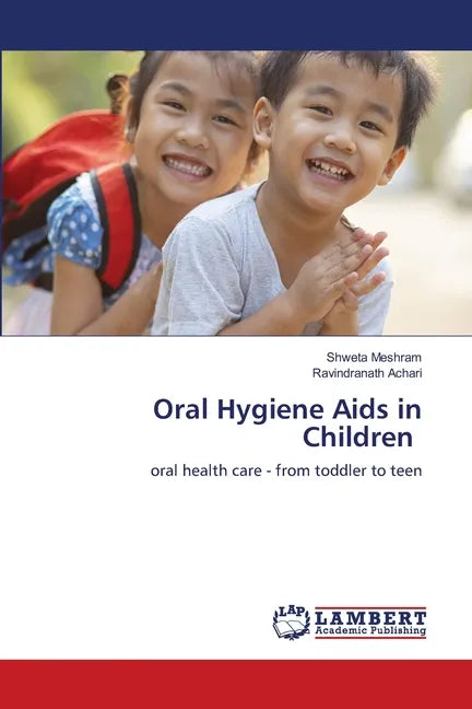 Oral Hygiene Aids in Children - Paperback