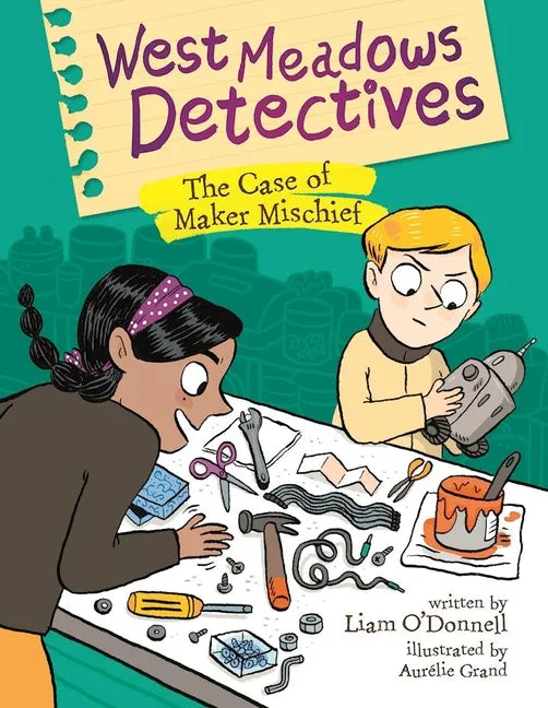 West Meadows Detectives: The Case of Maker Mischief - Paperback