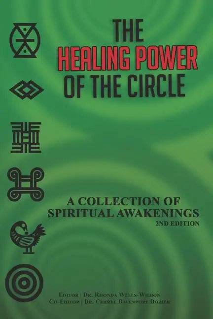 The Healing Power of the Circle: A Collection of Spiritual Awakenings - Paperback