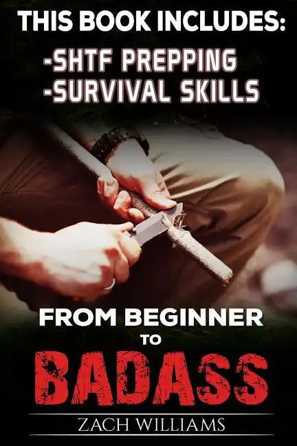 Survival Guide: 2 Manuscripts - Survival Skills, SHTF Prepping - Paperback