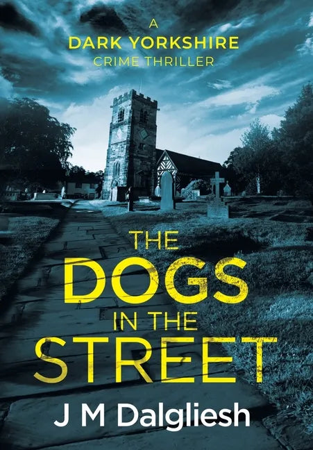 The Dogs in the Street - Hardcover