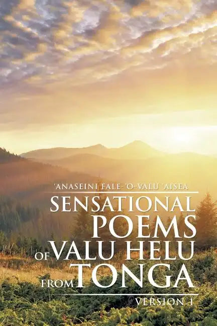 Sensational Poems of Valu Helu from Tonga: Version 1 - Paperback