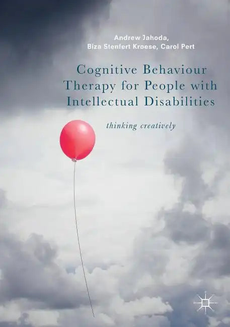 Cognitive Behaviour Therapy for People with Intellectual Disabilities: Thinking Creatively - Paperback