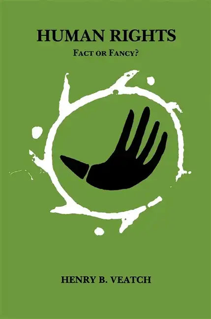 Human Rights: Fact or Fancy? - Paperback