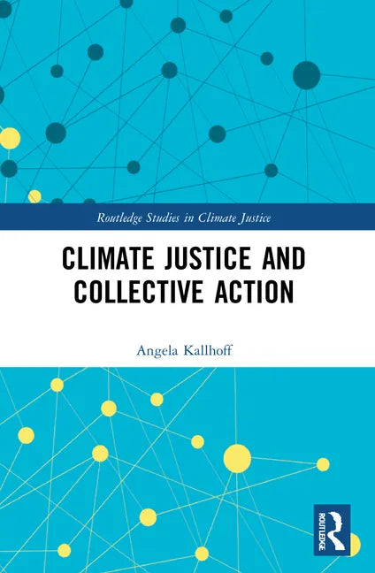 Climate Justice and Collective Action - Paperback