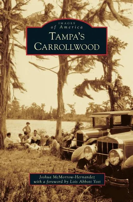 Tampa's Carrollwood - Hardcover