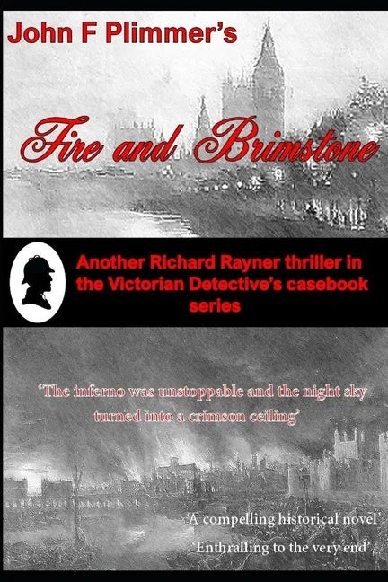 Fire and Brimstone: Another Richard Rayner thriller in the Victorian Detective's Casebook series - Paperback