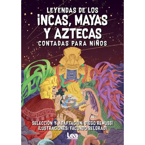 Leyendas de Los Incas, Mayas Y Aztecas Contada Para Nis - Paperback