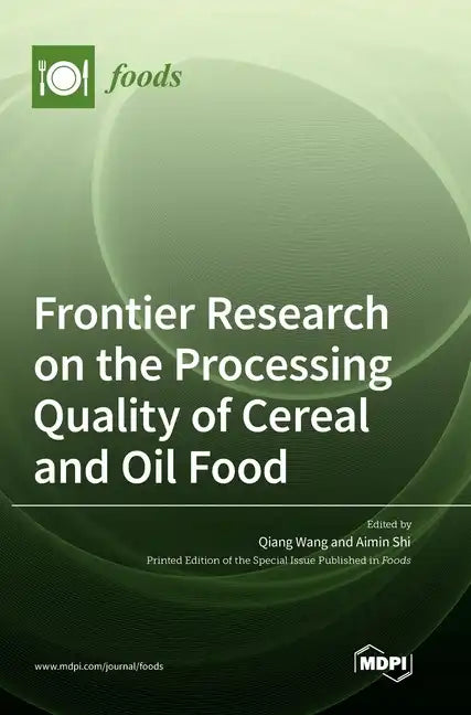 Frontier Research on the Processing Quality of Cereal and Oil Food - Hardcover