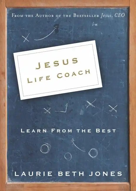 Jesus, Life Coach: Learn from the Best - Paperback