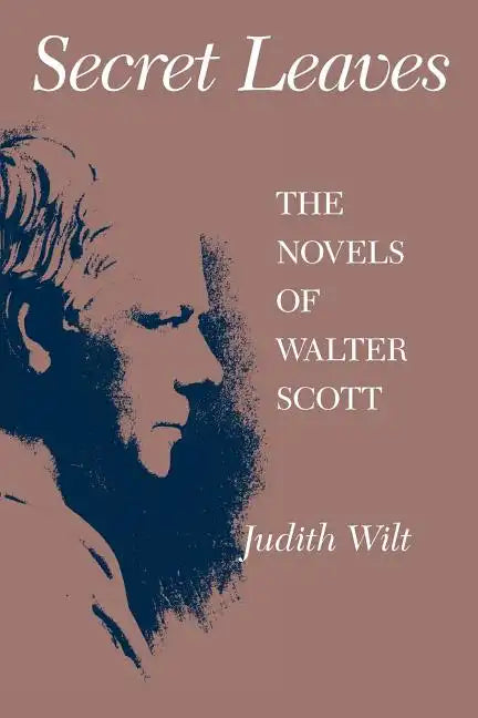 Secret Leaves: The Novels of Walter Scott - Paperback