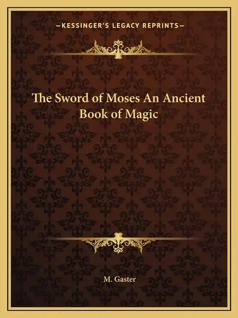 The Sword of Moses an Ancient Book of Magic - Paperback