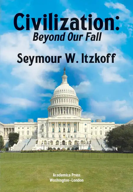 Civilization, Beyond Our Fall - Hardcover