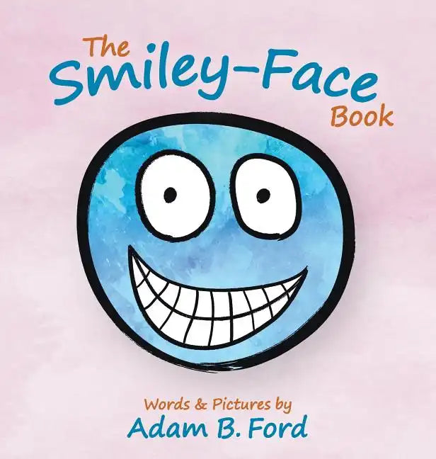 The Smiley-Face Book - Hardcover