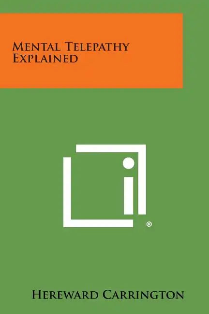Mental Telepathy Explained - Paperback