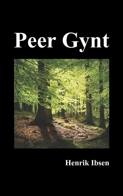 Peer Gynt - Hardcover