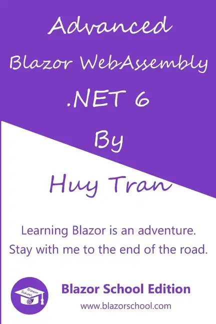 Advanced Blazor WebAssembly .NET 6 - Paperback