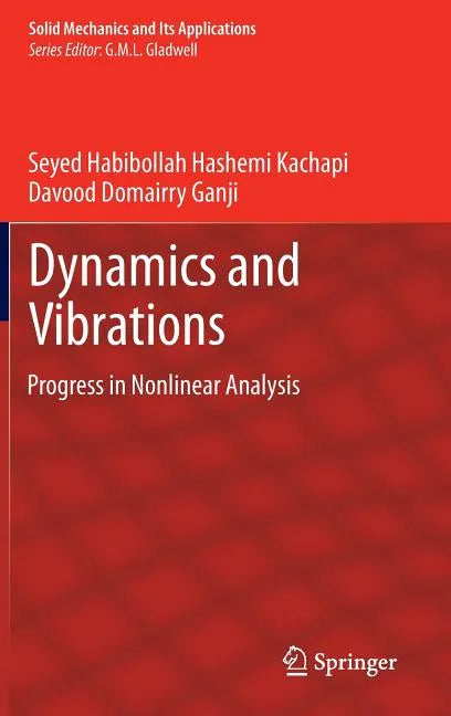 Dynamics and Vibrations: Progress in Nonlinear Analysis - Hardcover