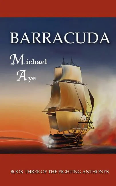 Barracuda: The Fighting Anthonys, Book 3 - Paperback