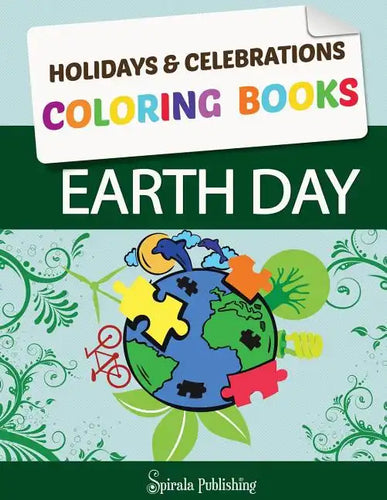 Earth Day Coloring Book: Earth Day Coloring Pages: Holidays & Celebrations Coloring Books - Paperback