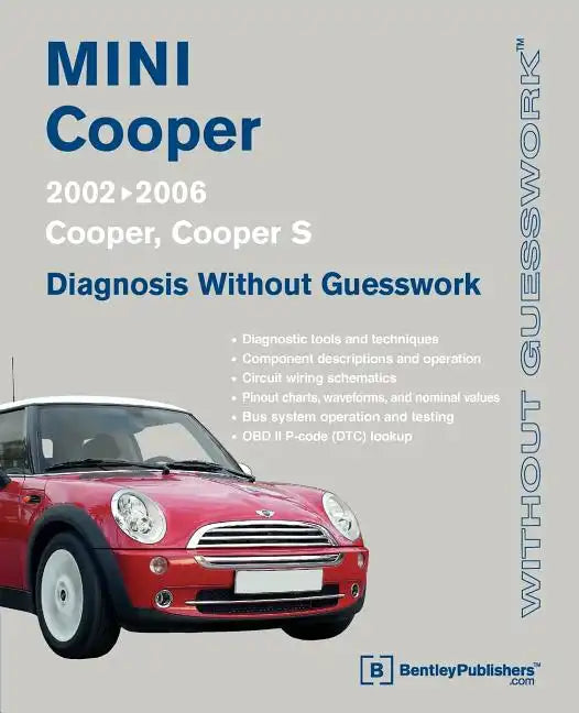 Mini Cooper Diagnosis Without Guesswork: 2002-2006: Cooper, Cooper S - Paperback