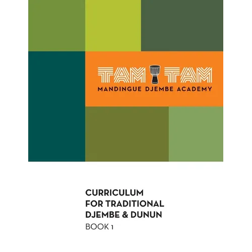 Tam Tam Mandingue Djembe Academy Curriculum Book 1 - Paperback