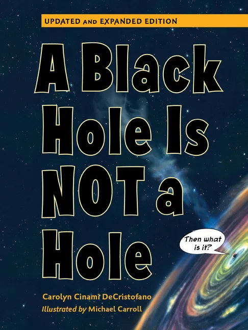 A Black Hole Is Not a Hole: Updated Edition - Paperback