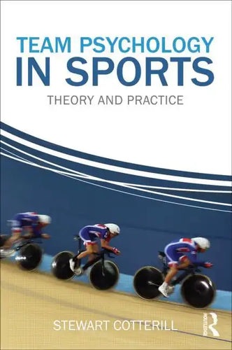 Team Psychology in Sports: Theory and Practice - Paperback