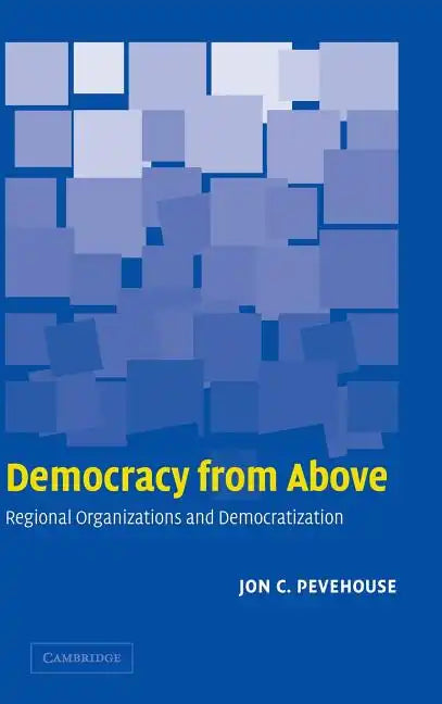Democracy from Above - Hardcover