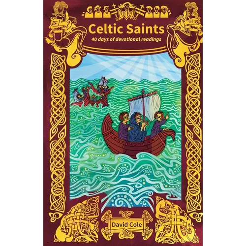 Celtic Saints: 40 days of devotional readings - Paperback