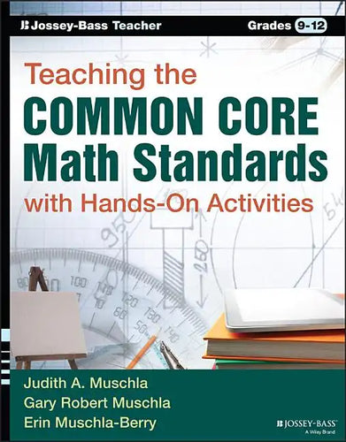 Teaching the Common Core Math Standards with Hands-On Activities, Grades 9-12 - Paperback