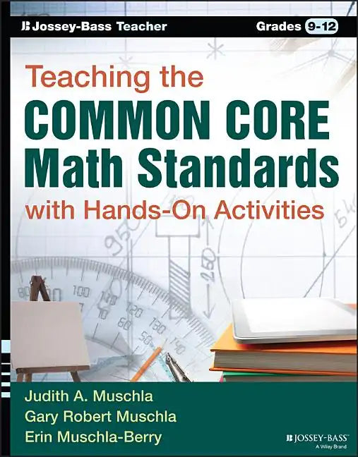 Teaching the Common Core Math Standards with Hands-On Activities, Grades 9-12 - Paperback