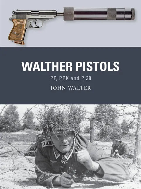 Walther Pistols: Pp, Ppk and P 38 - Paperback