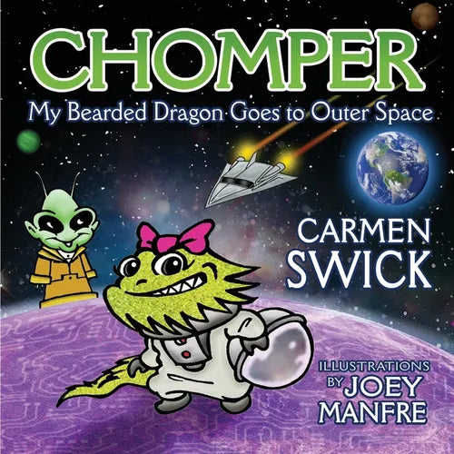 Chomper My Bearded Dragon Goes to Outer Space - Paperback