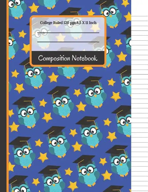 Composition Notebook: Owls & Stars College Ruled Notebook for Boys, Kids, School, Students and Teachers - Paperback