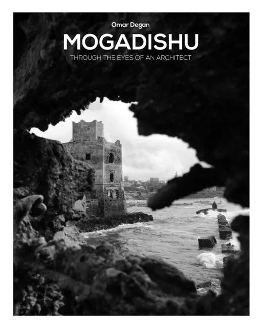 Mogadishu through the eyes of an architect - Paperback