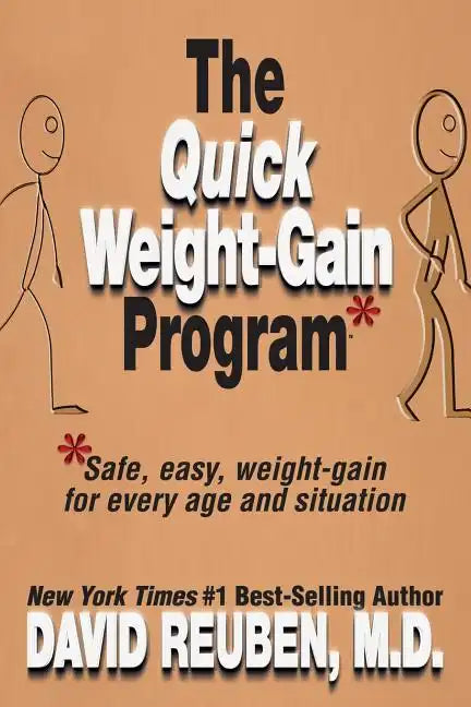 The Quick Weight-Gain Program: Safe, easy, weight gain for every age and situation - Paperback