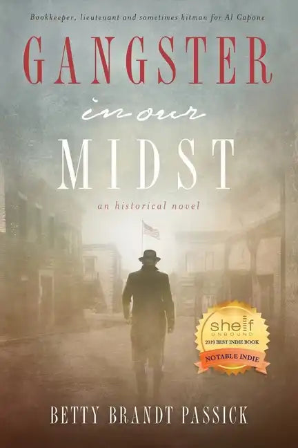 Gangster in our Midst: Bookkeeper, lieutenant and sometimes hitman for Al Capone. - Paperback