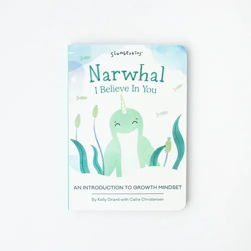 Narwhal, I Believe in You: An Introduction to Growth Mindset - Board Book
