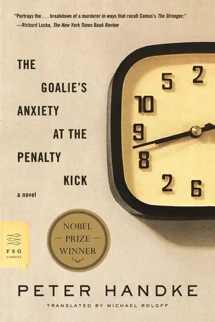 The Goalie's Anxiety at the Penalty Kick - Paperback