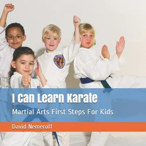 I Can Learn Karate: Martial Arts First Steps For Kids - Paperback