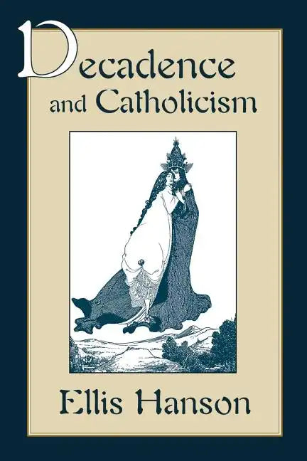 Decadence and Catholicism - Paperback
